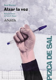 Alzar la voz, Ana Alonso - ANAYA