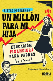 Un millón para mi hija, Pietro Di Lorenzo - Ulrico Hoepli