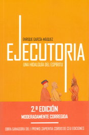 Ejecutoria, una hidalguía del espíritu, Enrique García-Máiquez - CEU