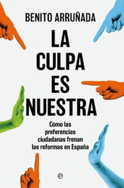 La culpa es nuestra, Benito Arruñada - LA ESFERA DE LOS LIBROS