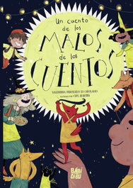 Un cuento de los malos de los cuentos, Valentina Rebolledo di Girolamo - BABIDI-BU