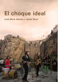El choque ideal, José María Herrera Pérez - EDICIONES DE AQUI