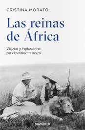 Las reinas de África, Cristina Morató - DEBOLSILLO
