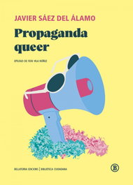 BELLATERRA, Propaganda queer, Javier Sáez del Álamo - BELLATERRA