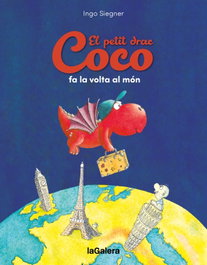 El petit drac Coco fa la volta al món, Ingo Siegner - LA GALERA