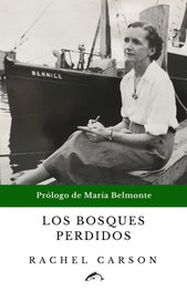 EL SALMON, Los bosques perdidos, Rachel Carson - EL SALMON