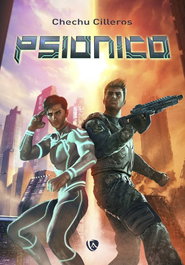 Psionico, Chechu Cilleros - EDICIONES ARCANAS