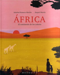 MOSQUITO, ÁFRICA: EL CONTINENTE DE LOS COLORES