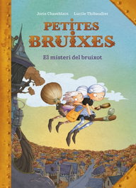 El misteri del bruixot (Petites Bruixes), Joris Chamblain - ALFAGUARA