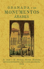 MAXTOR, Granada y sus monumentos árabes (Facsímil) - AA.VV.
