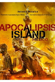 Apocalipsis Island Mexico