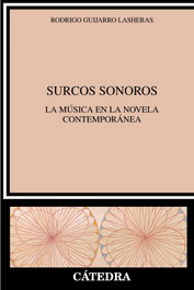 Surcos sonoros, Rodrigo Guijarro Lasheras - CATEDRA