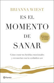 Es el momento de sanar, Brianna Wiest - PLANETA