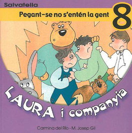 SALVATELLA, Laura i companyia 8: Pegant-se no s'enten la gent