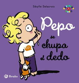 BRUÑO Pepo se chupa el dedo, Sibylle Delacroix - BRUÑO