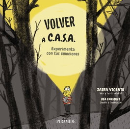 PIRAMIDE, Volver a C.A.S.A. Experimenta con tus emociones