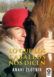 Lo que los caballos nos dicen, Anahí Zlotnik - KOLIMA