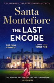 The Last Encore, Santa Montefiore - ORION PUBLISHING GROUP