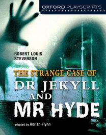 OXFORD UNIVERSITY PRESS Dr. Jekyll and Mr. Hyde, Adrian Flynn - OXFORD UNIVERSITY PRESS