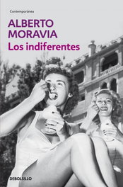 DEBOLSILLO, Los indiferentes, Alberto Moravia - DEBOLSILLO