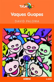 Vaques guapes, David Paloma Sanllehi - EDEBE