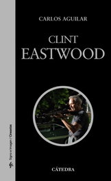 Clint Eastwood, Carlos Aguilar - CATEDRA