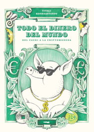 LIBROS DEL ZORRO ROJO, Todo el dinero del mundo: del cauri a la criptomoneda, Vitali Konstantinov