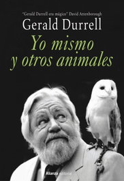 Yo mismo y otros animales, Gerald Durrell - ALIANZA