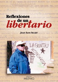 Reflexiones de un libertario, Joan Sans Sicart - MILENIO EDITORIAL