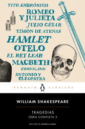 PENGUIN CLASICOS, TRAGEDIAS. OBRA COMPLETA 2 - William Shakespeare