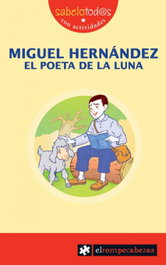 MIGUEL HERNÁNDEZ el poeta de la Luna, E. Rodríguez Serrano - ROMPECABEZAS