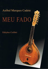 EDIÇOES COLIBRI, MEU FADO, Aníbal Marques Cadete