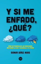 Y si me enfado, ¿qué? - Sonia Diaz Rois - VR EUROPA