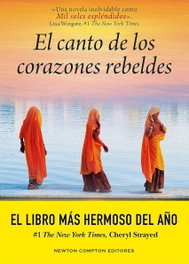 El canto de los corazones rebeldes, Thrity Umrigar - Newton Compton