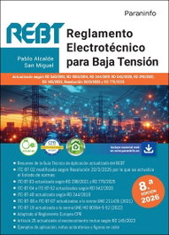 PARANINFO, Reglamento Electrotécnico para Baja Tensión. REBT 8.ª edición 2026 - Pablo Alcalde San Miguel