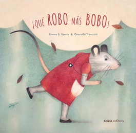 OQO, ¡Qué robo más bobo! - Emma Varela, Graziella Troncatti