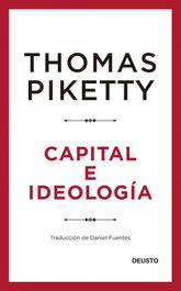 Capital e ideología, Thomas Piketty - DEUSTO