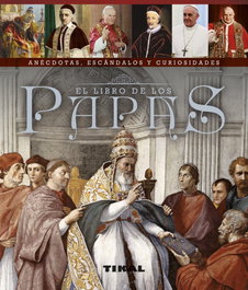 El libro de los Papas, VV.AA. - TIKAL EDICIONES