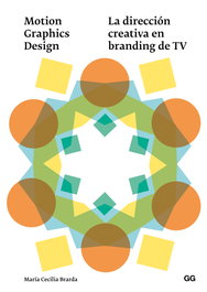 La dirección creativa en branding de TV, Maria Cecilia Brarda - GUSTAVO GILI