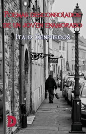 DIFUNDIA, Poemas desconsolados de un joven enamorado, Italo Cienfuegos