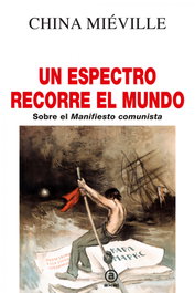 Un espectro recorre el mundo, China Mieville - AKAL