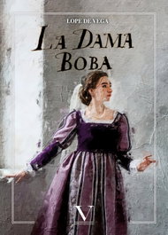 La dama boba, Lope de Vega - VERBUM