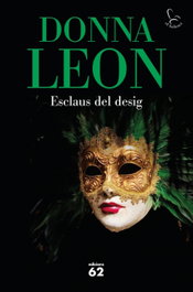 Esclaus del desig, Donna Leon - EDICIONS 62