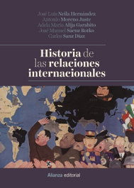 Historia de las relaciones internacionales, José Luis Neila Hernández - ALIANZA