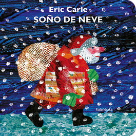 KALANDRAKA Soño de neve, Eric Carle