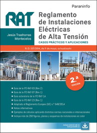 RAT. Reglamento de Instalaciones Eléctricas de Alta Tensión. Casos prácticos y aplicaciones 2.ª edición 2021, Jesús Trashorras Montecelos - Paraninfo