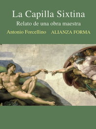 La Capilla Sixtina, Antonio Forcellino - ALIANZA