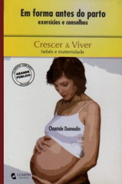 Em Forma Antes do Parto, Chantale Dumoulin - CLIMEPSI EDITORES