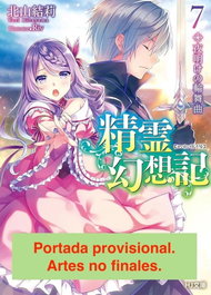 Editorial Sekai, S.L. Seirei Gensouki: Crónicas de los Espíritus 07 (Novela Ligera) la saga de Yuri Kitayama