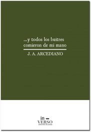 IN-VERSO, ...Y TODOS LOS BUITRES COMIERON DE MI MANO - IN-VERSO